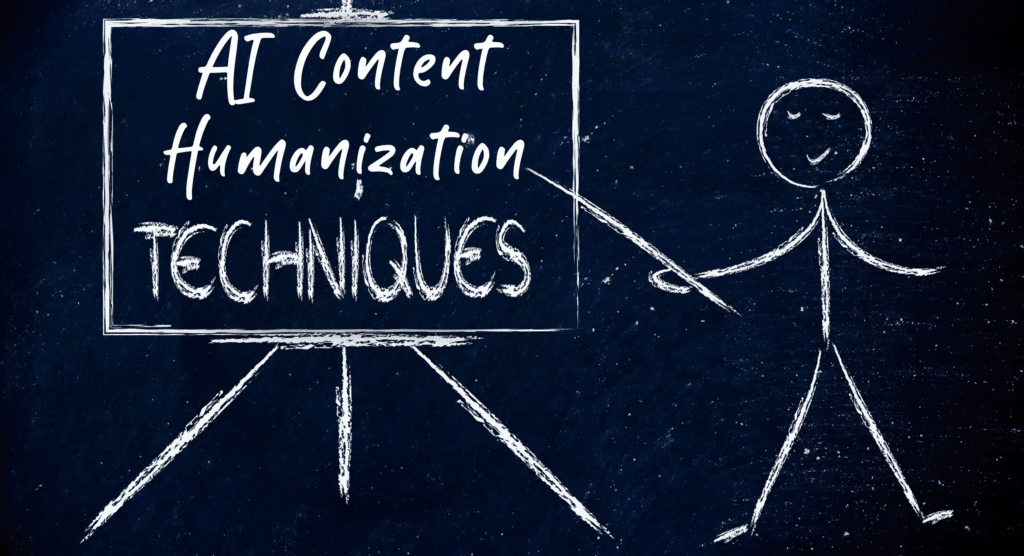 Chalkboard style drawing of a stick figure teacher pointing at a large sign that reads AI Content Humanization Techniques