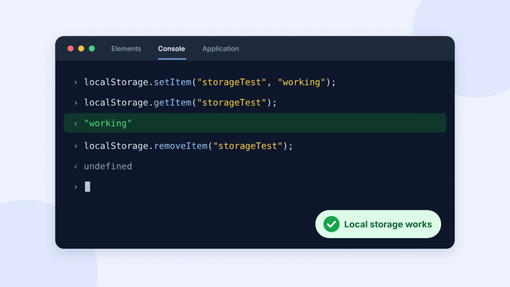 Browser developer console showing a localStorage test that returns the value working, confirming DOM storage is enabled