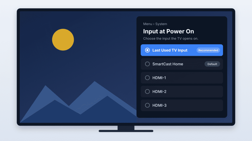 Input at Power On menu with Last Used TV Input selected instead of the default SmartCast Home